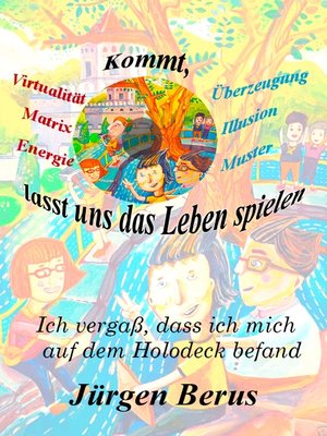 cover image of Kommt, lasst uns das Leben spielen